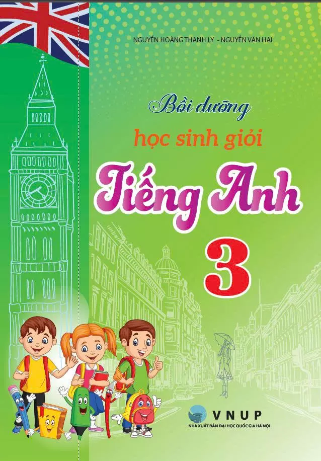 BỒI DƯỠNG HỌC SINH GIỎI TIẾNG ANH LỚP 3 (Có đáp án - Theo chương trình GDPT 2018)